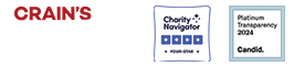 Recognized for Platinum Transparency 2023, Charity Navigator 4 star organization, Crain's Best Managed Non-Profit Finalist 2022