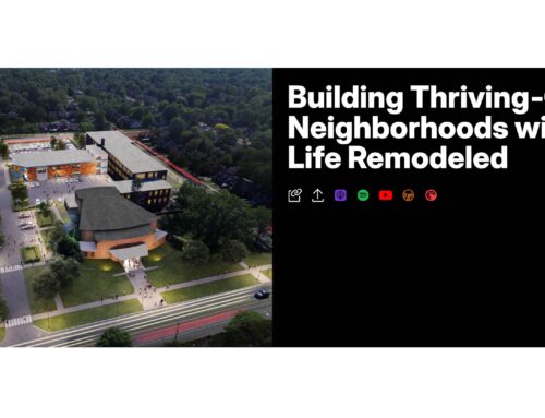 Daily Detroit: Building Thriving-Class Neighborhoods with Life Remodeled