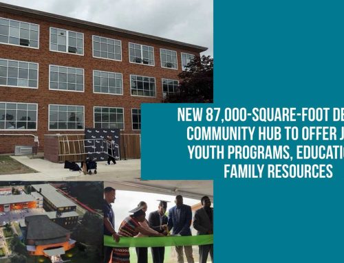 TMDN: New 87,000-Square-Foot Community Hub To Offer Jobs, Youth Programs, Education And Family Resources